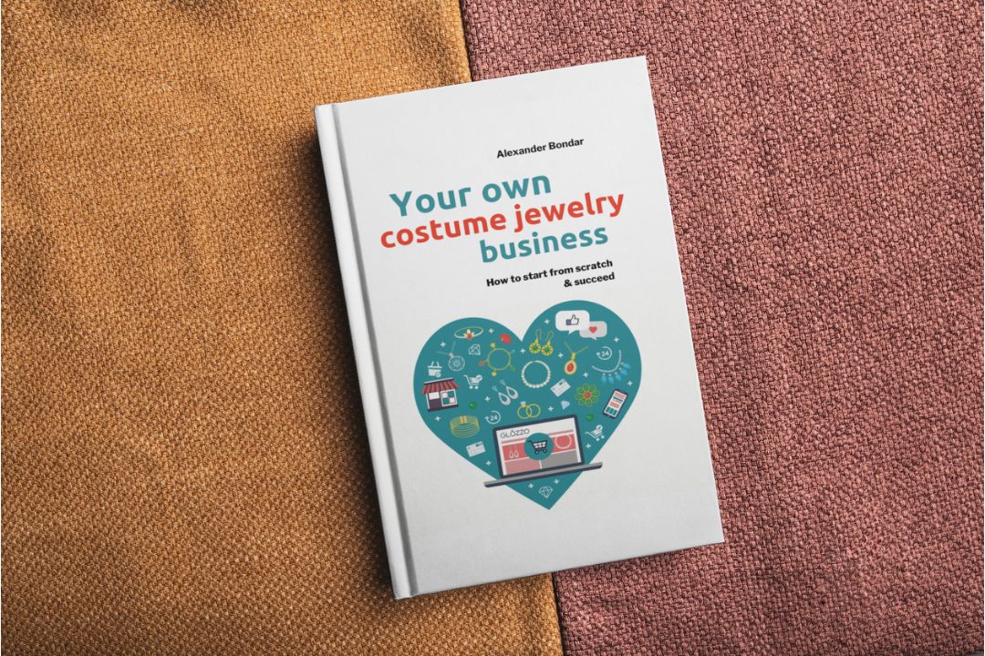 Your own costume jewelry business - book by Alex Bondar Glozzo